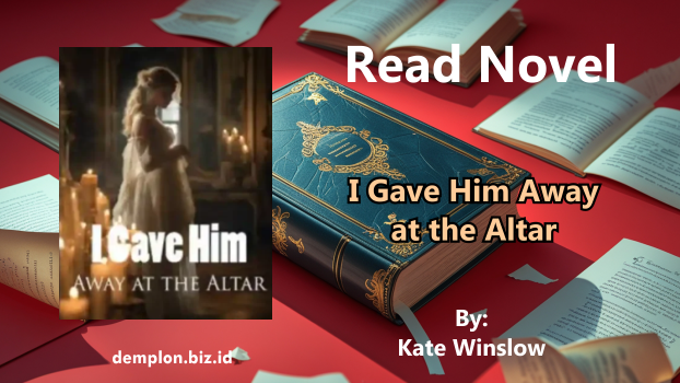 Novel by Kate Winslow titled "I Gave Him Away at the Altar"