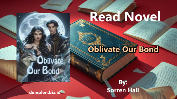 Oblivate Our Bond by Sorren Hall